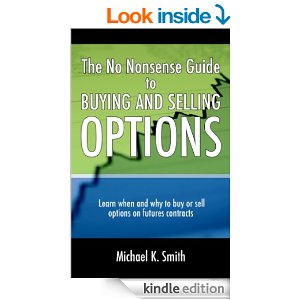 The No Nonsense Guide to Buying and Selling Options